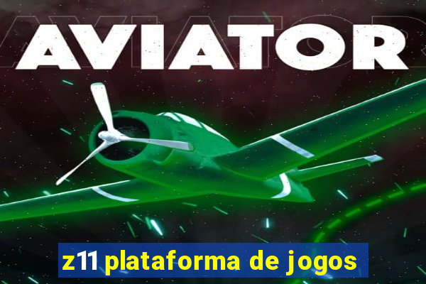 z11 plataforma de jogos